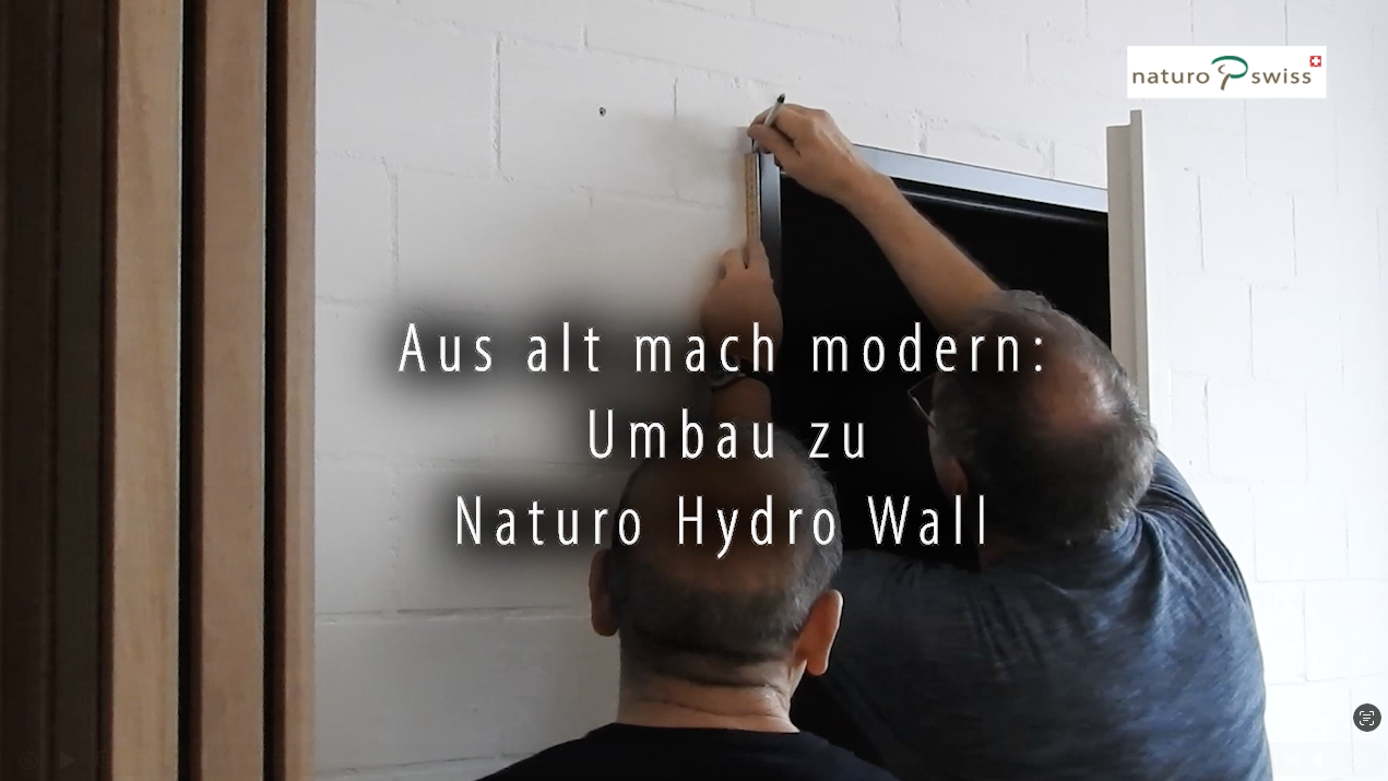 Video – Aus alt mach neu: Umbau zu Hydro Wall